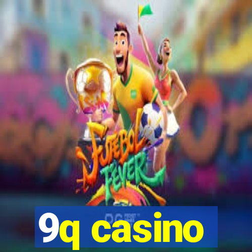 9q casino